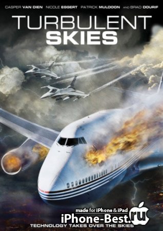Тревожные небеса / Turbulent Skies [2010/ DVDRip/ iPhone/iPod/iPhone 4/iPad]